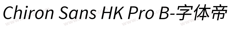 Chiron Sans HK Pro B字体转换